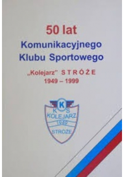 50 lat komunikacyjnego Klubu Sportowego