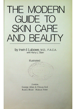 The modern guide to skin care and beauty