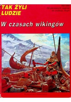 Tak żyli ludzie W czasach wikingów