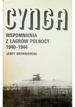 Cynga Wspomnienia z Łagrów Północy 1940-1944
