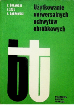 Użytkowanie uniwersalnych uchwytów obróbkowych