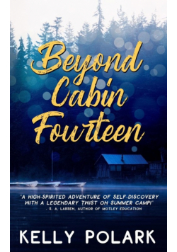 Beyond Cabin Fourteen