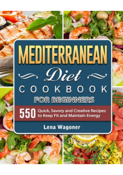 Mediterranean Diet Cookbook For Beginners