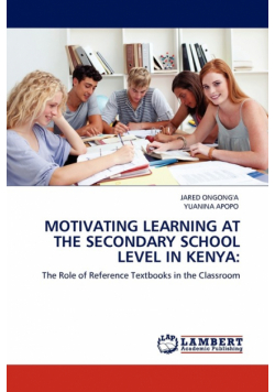 Motivating Learning At The Secondary School Level In Kenya