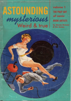 Astounding, Mysterious, Weird and True