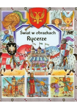 Świat w obrazkach Rycerze