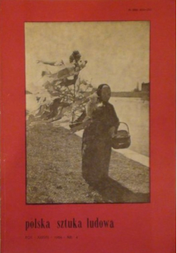 Polska sztuka ludowa Nr 4 / 1984