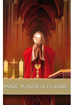Panie, powołałes mnie