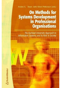 On Methods for Systems Development in Professional Organizations