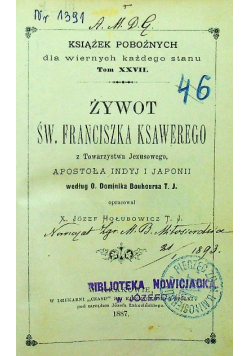 Żywot  S Franciszka Ksawerego 1887 r.