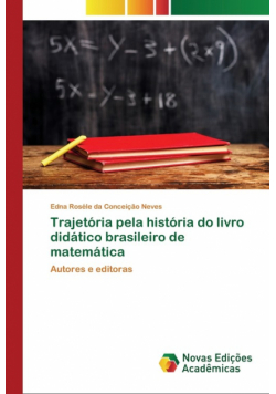 Trajetória pela história do livro didático brasileiro de matemática