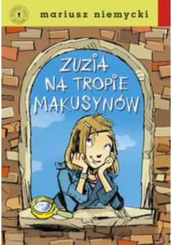Zuzia na tropie Makusynów