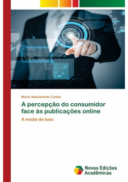A percepção do consumidor face às publicações online