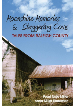 Moonshine Memories & Staggering Cows