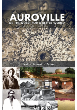 Auroville, or the quest for a better world