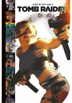 Tomb Raider T.2 Archiwa