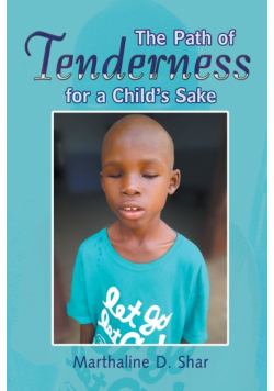 The Path of Tenderness for a Child's Sake