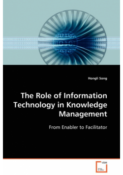 The Role of Information Technology in Knowledge Management