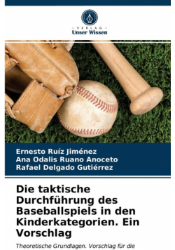 Die taktische Durchführung des Baseballspiels in den Kinderkategorien. Ein Vorschlag