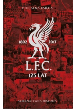 Liverpool FC 125 lat Historia alternatywna