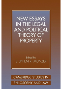 New Essays in the Legal and Political Theory of Property