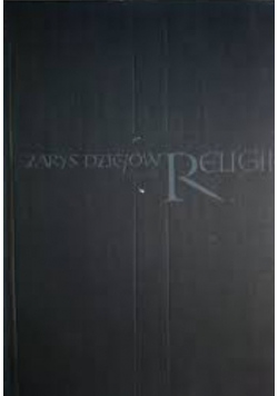 Zarys dziejow religii