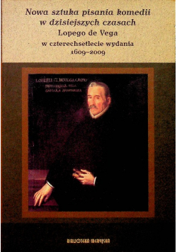 Nowa sztuka pisania komedii w dzisiejszych czasach Lopego de Vega