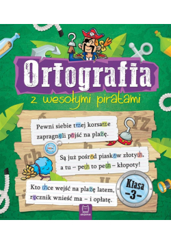 Ortografia z wesołymi piratami. Klasa 3