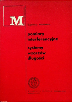 Pomiary interferencyjne systemy wzorów długości