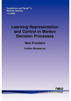 Learning Representation and Control in Markov Decision Processes
