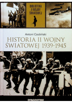 Biblioteka II wojny światowej Tom 1 Historia II wojny światowej