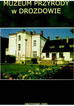 Muzeum przyrody w Drozdowie