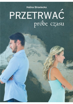 Przetrwać próbę czasu