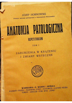 Anatomija patologiczna Tom 1 1924 r.