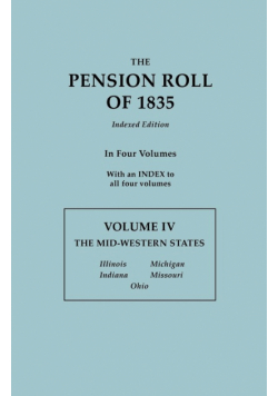 Pension Roll of 1835. in Four Volumes. Volume IV