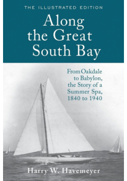 Along the Great South Bay (Illustrated Edition)