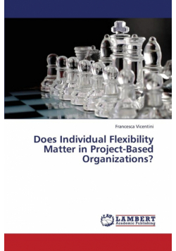 Does Individual Flexibility Matter in Project-Based Organizations?