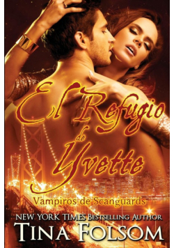 El Refugio de Yvette (Vampiros de Scanguards 4)
