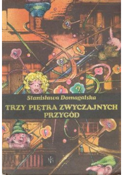 Trzy Piętra Zwyczajnych Przygód