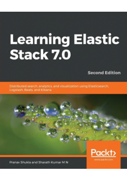 Learning Elastic Stack 7.0 - Second Edition