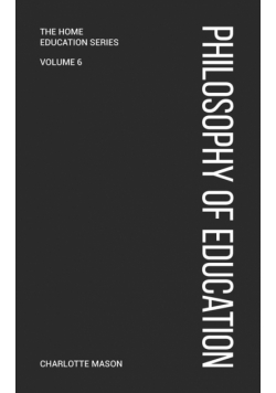Charlotte Mason's Philosophy of Education