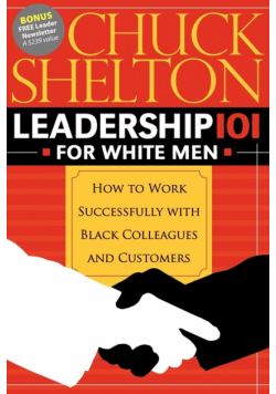 Leadership 101 for White Men