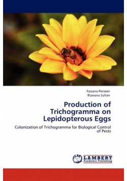 Production of Trichogramma on Lepidopterous Eggs