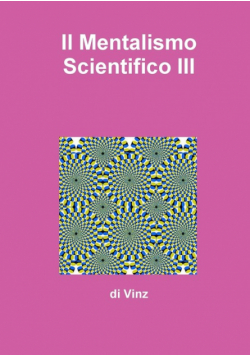 Il Mentalismo Scientifico III