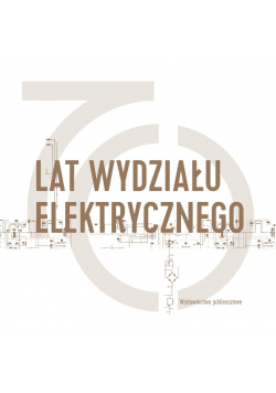 70 lat wydziału elektrycznego