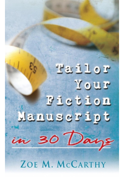 Tailor Your Fiction Manuscript in 30 Days