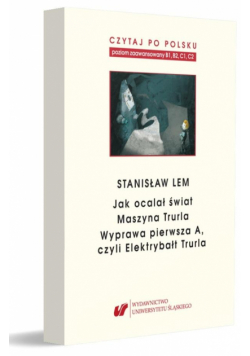 Czytaj po polsku.T.7 Stanisław Lem: Jak ocalał...