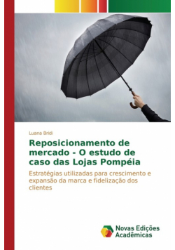 Reposicionamento de mercado - O estudo de caso das Lojas Pompéia