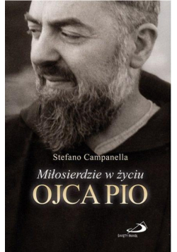 Miłosierdzie w życiu Ojca Pio