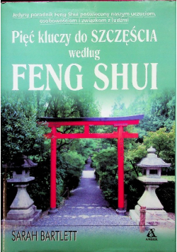 Pięć kluczy do szczęścia według Feng Shui